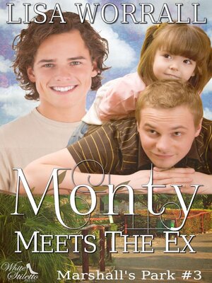 cover image of Monty Meets the Ex (Marshall's Park #3)